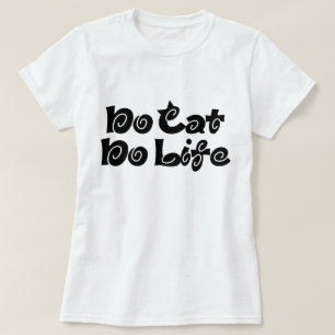 Geen Cat No Life T-shirt