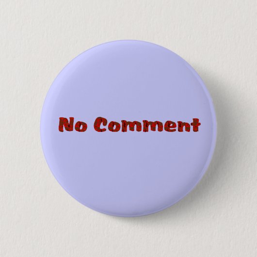 geen commentaar ronde button 5,7 cm (Voorkant)