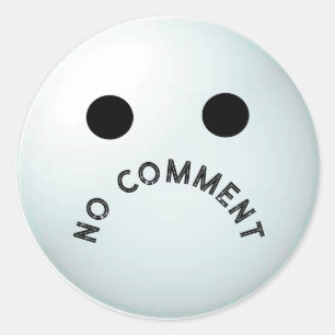 GEEN COMMENTAAR RONDE STICKER