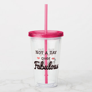 Geen dag over een Fabulous Tumbler reisbeker Acryl Drinkbeker