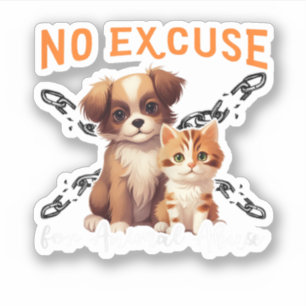 Geen dierenmishandeling Dierenrechten Design voor Sticker