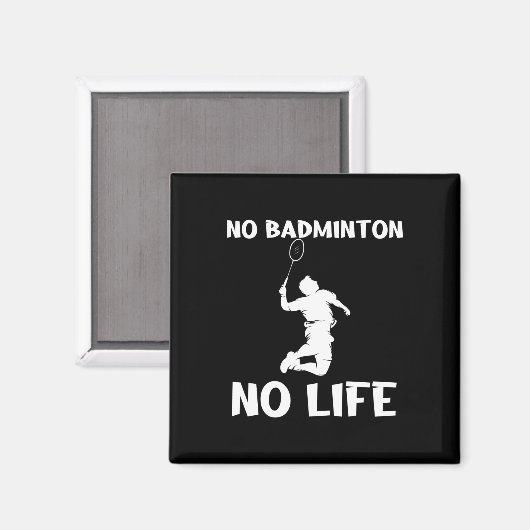 Geen Dminton-shuttles zonder leven Magneet (Voorkant / Achterkant)