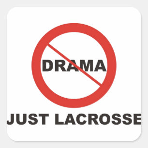 Geen drama alleen Lacrosse Vierkante Sticker