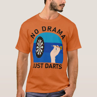 Geen drama alleen maar Darts Dart Throwing T-shirt