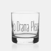 Geen drama alstublieft whisky glas (Voorkant)