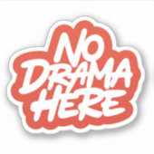 Geen drama hier sticker (Voorkant)