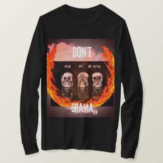 "Geen drama horen, zien of zeggen" T-shirt