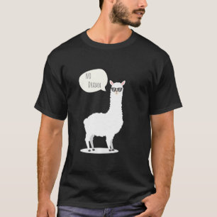 Geen Drama Llama Funny Cute voor kinderen en volwa T-shirt