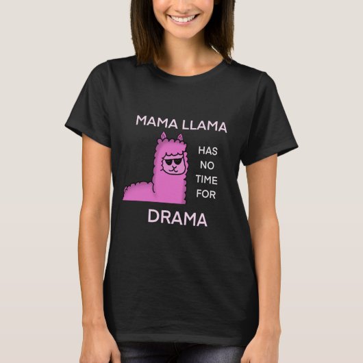 Geen drama mama lama t-shirt (Voorkant)