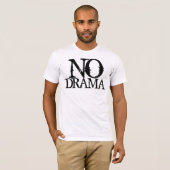 Geen Drama T-shirt (Voorkant volledig)