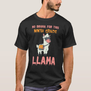 Geen drama voor deze negende klas lama Terug naar T-shirt