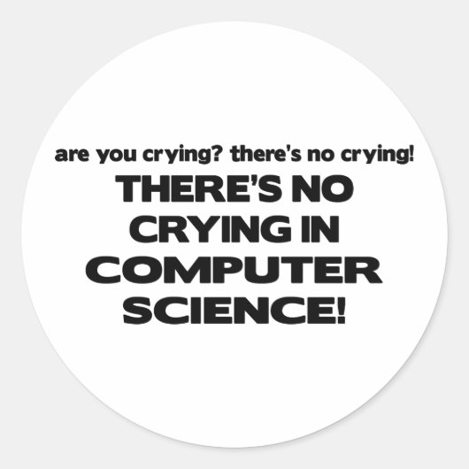 Geen droging in computerwetenschap ronde sticker (Voorkant)