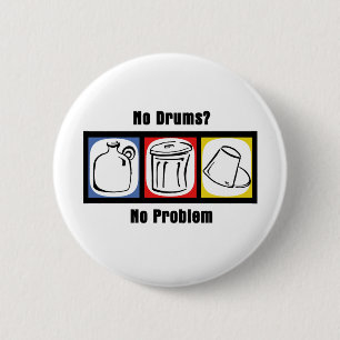 Geen drums Geen probleem Ronde Button 5,7 Cm