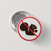 Geen eekhoorntjes ronde button 3,2 cm (Voorkant /achterkant)