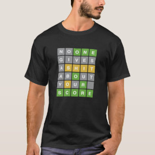 GEEN ENKEL KARAKTER OVER UW SCORE T-Shirt