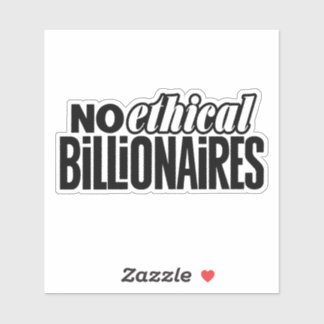 Geen Ethische Miljardairs Op Maat Gemaakte Vinyl S Sticker