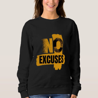 Geen Excuses. Alleen Resultaten. Geen Excuses Modu Trui