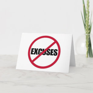 GEEN EXCUSSIES MOTIVATIE SIGN SYMBOOL ZWART WITE KAART