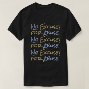 Geen excuus voor misbruik Mannen Empowering Suppor T-shirt