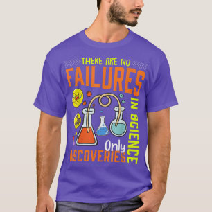 Geen falen in de wetenschap Funny Scientist Scienc T-shirt
