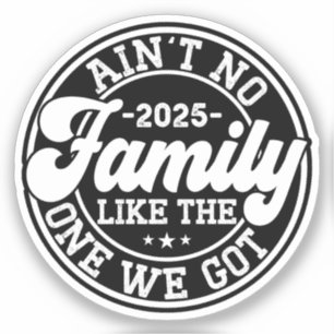 Geen familie zoals degene die we 2025 reünie hebbe sticker