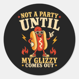 Geen Feest Tot Glizzy Grappige Memes Hotdog Wiener Ronde Sticker