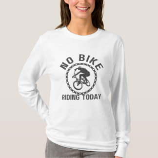 Geen fietstochten vandaag - Grappig & Casual Fiets T-shirt