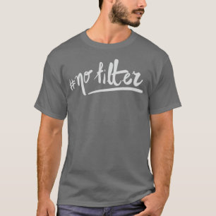 geen filter t-shirt