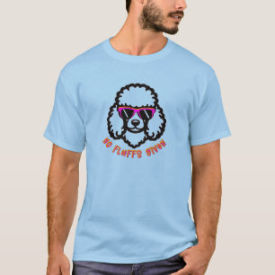Geen fluffs gegeven t-shirt