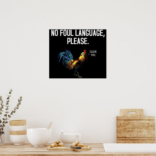 Geen Foul Language Fowl Poster (Keuken)