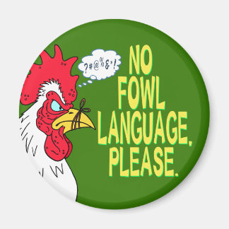 Geen Fowl-taal Magneet