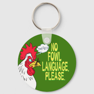 Geen Fowl-taal Sleutelhanger
