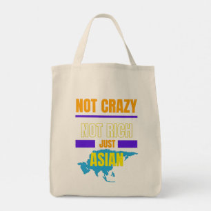 Geen gekke, niet rijke, alleen Aziatische Tote Bag