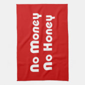 Geen geld honing theedoek (Verticaal)
