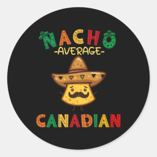 Geen gemiddelde Canadese grappige Cinco De Mayo So Ronde Sticker