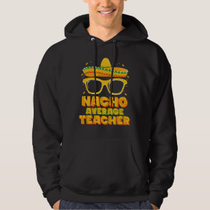 Geen gemiddelde leraar Cinco De Mayo Matching Hoodie