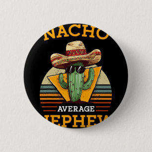 Geen gemiddelde neef Leuke Mexicaanse Vintage Grap Ronde Button 5,7 Cm