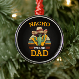 Geen gemiddelde papa grappig metalen ornament