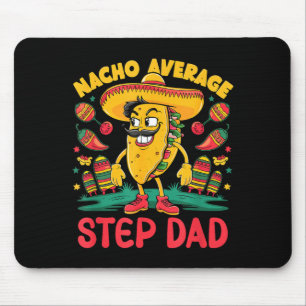 Geen gemiddelde stiefvader cinco de mayo Mexicaans Muismat