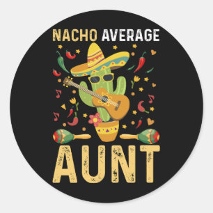 Geen gemiddelde tante humor Cinco De Mayo Tante Ronde Sticker