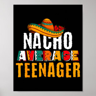 Geen gemiddelde tiener cinco de mayo grappige Mexi Poster
