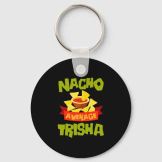 Geen gemiddelde trisha grappige verjaardagsnaam ca sleutelhanger