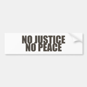 Geen gerechtigheid, geen vrede bumpersticker