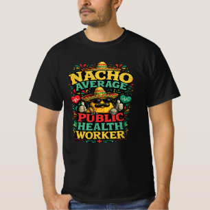 Geen Gewone Professional in de Volksgezondheid Gra T-shirt