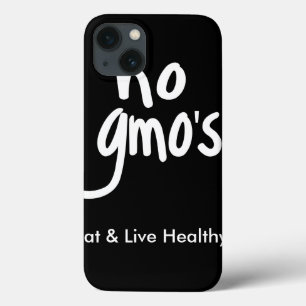 "Geen GGO's Eat Healthy Black White Promotion iPhone 13 Hoesje