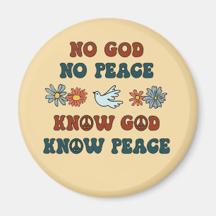 Geen God, geen Vrede. Ken God, Know Peace Magneet