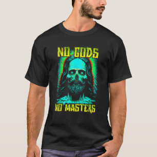 Geen Goden Geen Meesters Zombie Jezus Punk Goth Gr T-shirt