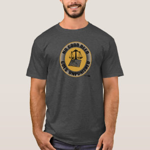 geen goed deed gaat ongestraft voorbij t-shirt