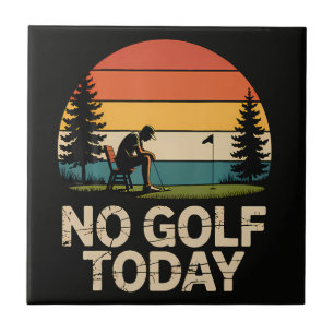 Geen golf vandaag grap grappig verdrietig tegeltje