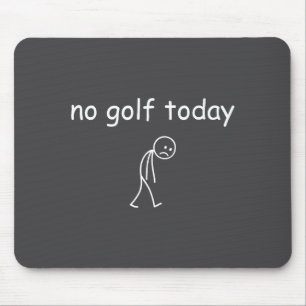 Geen golf vandaag, grappig verdrietig golferontwer muismat